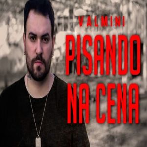 Dengarkan Pisando na Cena (Explicit) lagu dari Valmini dengan lirik