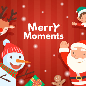 Merry Moments