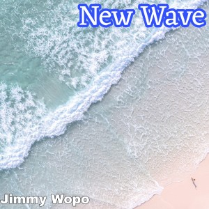 Album New Wave from Jimmy Wopo