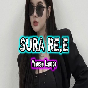 收聽Yansen Lampo的SURA RE,E歌詞歌曲