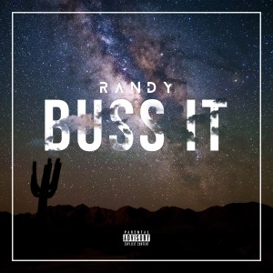 Randy的專輯Buss It (Explicit)