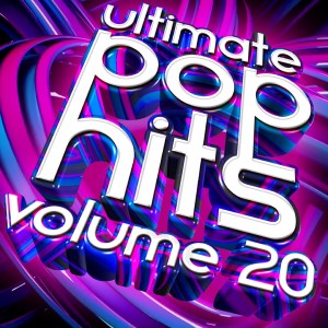 Ultimate Pop Hits, Vol. 20 dari Various