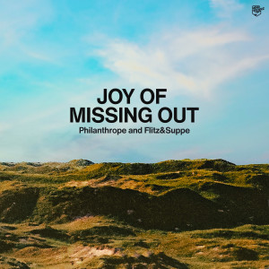 Listen to Joy Of Missing Out song with lyrics from Philanthrope