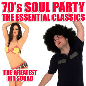 70's Soul Party - The Essential Classics