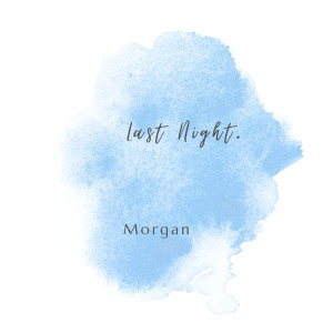 Morgan的專輯Last Night