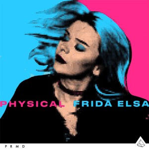 ดาวน์โหลดและฟังเพลง Physical พร้อมเนื้อเพลงจาก Frida Elsa