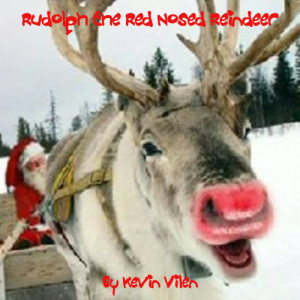 ดาวน์โหลดและฟังเพลง Rudolph the Red Nosed Reindeer พร้อมเนื้อเพลงจาก Kevin Vilen