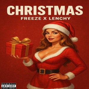 Listen to Christmas (Explicit) song with lyrics from Freeze