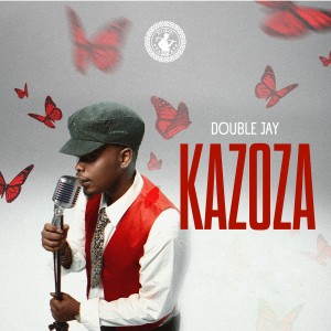 Listen to Kazoza song with lyrics from Double Jay