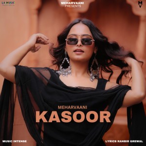 收聽Mehar Vaani的Kasoor歌詞歌曲