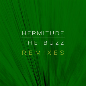 Album The Buzz (Remixes) oleh Hermitude