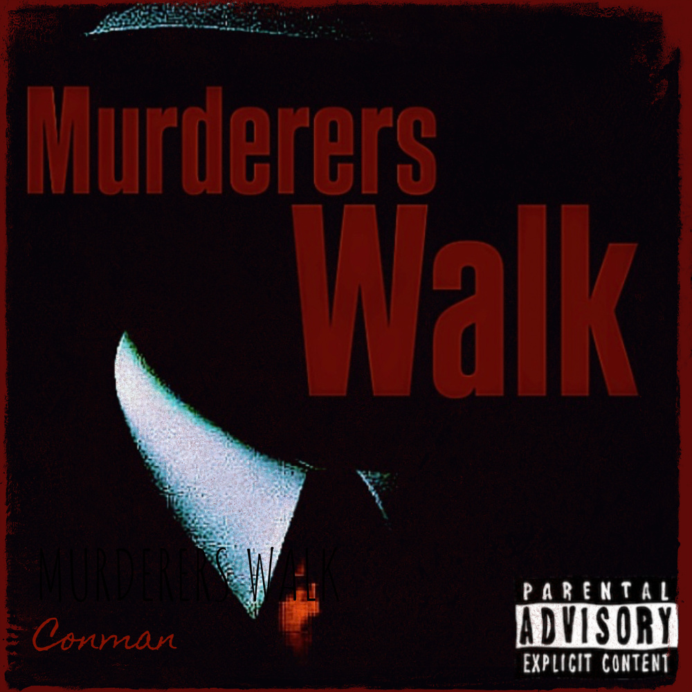 Murderers Walk (Explicit)