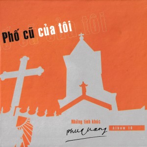 Album Phố Cũ Của Tôi, Vol. 10 from 
