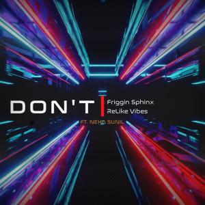 收听ReLike Vibes的Don't歌词歌曲