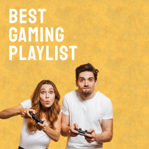 Various的專輯Best Gaming Playlist (Explicit)