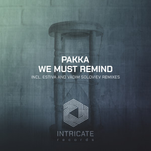 Album We Must Remind from Pakka