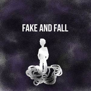Fake and Fall (Explicit)