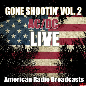 Gone Shootin' Vol. 2 (Live)