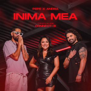Listen to Inima mea song with lyrics from Connect'R