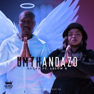 Listen to Umthandazo song with lyrics from Rocka