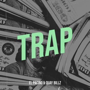 El Pacino的專輯Trap (Explicit)