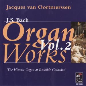 Jacques van Oortmerssen的專輯J.S. Bach: Organ Works Vol. 2