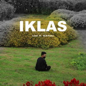 ดาวน์โหลดและฟังเพลง Iklas พร้อมเนื้อเพลงจาก Laxzl