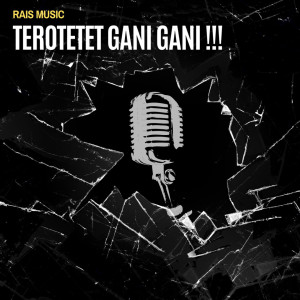 Album Terotetet Gani Gani (Remix) oleh Rais Music
