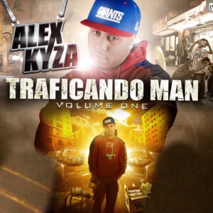 Album Traficando Man, Vol. 1 oleh Alex Kyza