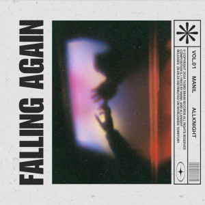ดาวน์โหลดและฟังเพลง Falling Again พร้อมเนื้อเพลงจาก Manil