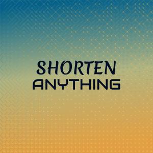 Album Shorten Anything from Various