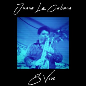 Fito Olivares的專輯Juana la Cubana (En Vivo)
