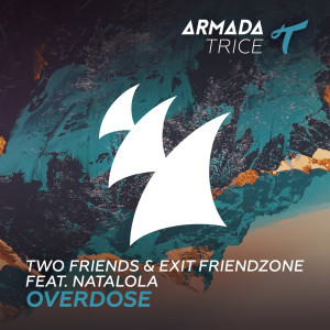 Exit Friendzone的专辑Overdose