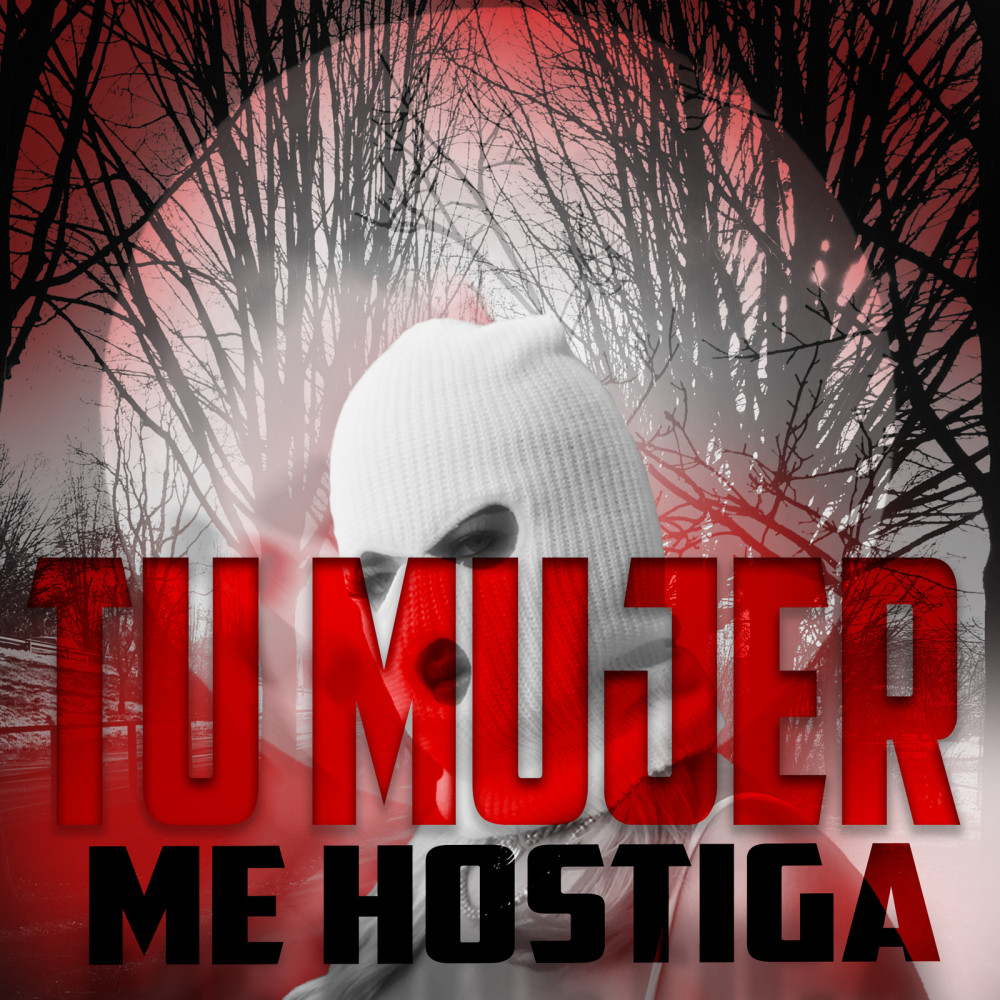Tu Mujer Me Hostiga (Explicit)