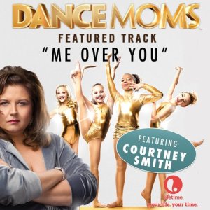 收聽Courtney Smith的Me Over You (From "Dance Moms")歌詞歌曲