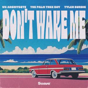 We Architects的專輯Don't Wake Me