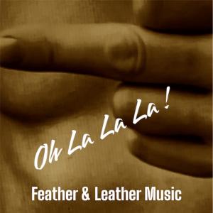 收聽Feather的Oh là là là !歌詞歌曲