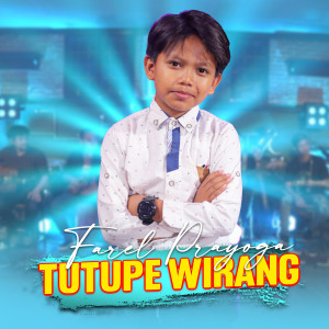 Dengarkan Tutupe Wirang lagu dari Farel Prayoga dengan lirik