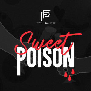 Feel Project的專輯Sweet Poison