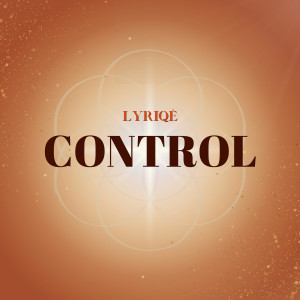 Album Control (Radio Edit) from Lyriqé