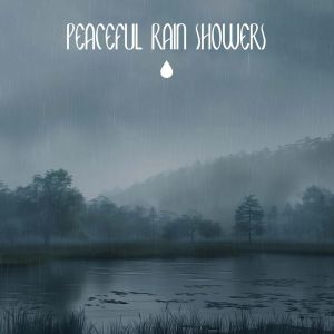 Chill Sleep的專輯Peaceful Rain Showers