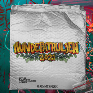 ดาวน์โหลดและฟังเพลง Hundepatruljen 2021 (Hjemmesnekk) (Explicit) พร้อมเนื้อเพลงจาก Myhr