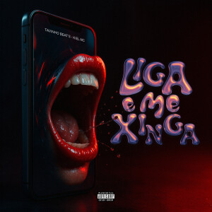 TavinhoBeat's的專輯Liga e me xinga