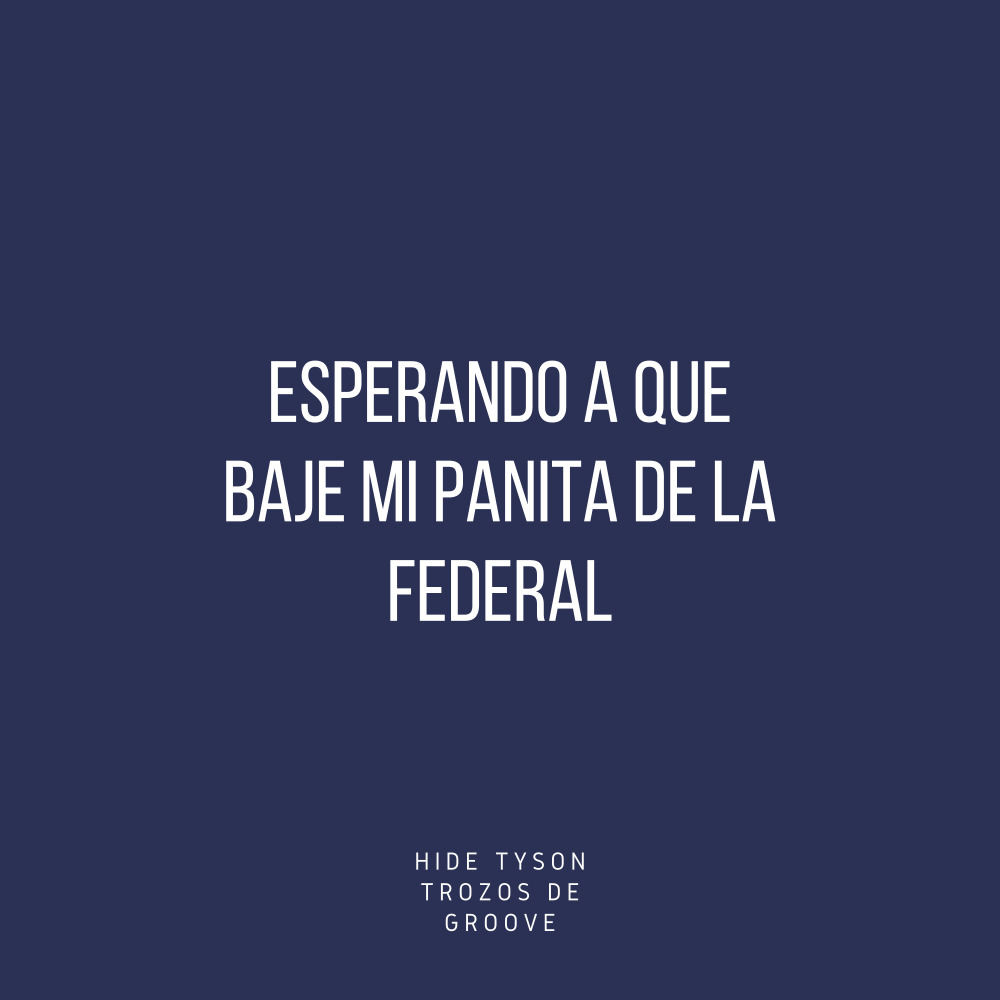 Esperando a Que Baje Mi Panita de la Federal (Explicit)