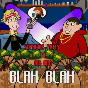 Dengarkan Blah Blah (Explicit) lagu dari Supreme Patty dengan lirik