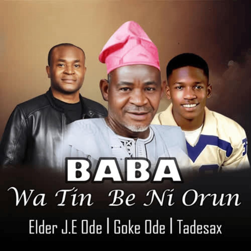 Baba Wa Tin Be Ni Orun