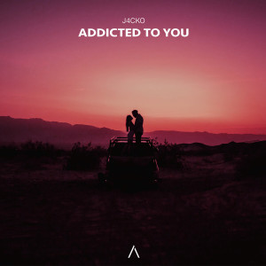 ดาวน์โหลดและฟังเพลง Addicted To You พร้อมเนื้อเพลงจาก J4CKO