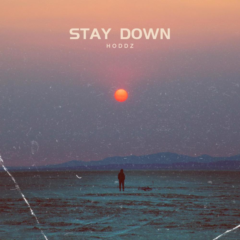 STAY DOWN (Explicit)