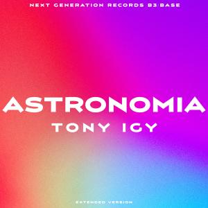 ดาวน์โหลดและฟังเพลง Astronomia (Extended Mix) พร้อมเนื้อเพลงจาก Tony Igy