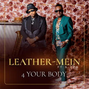 Dengarkan 4 Your Body lagu dari LeatherMein dengan lirik